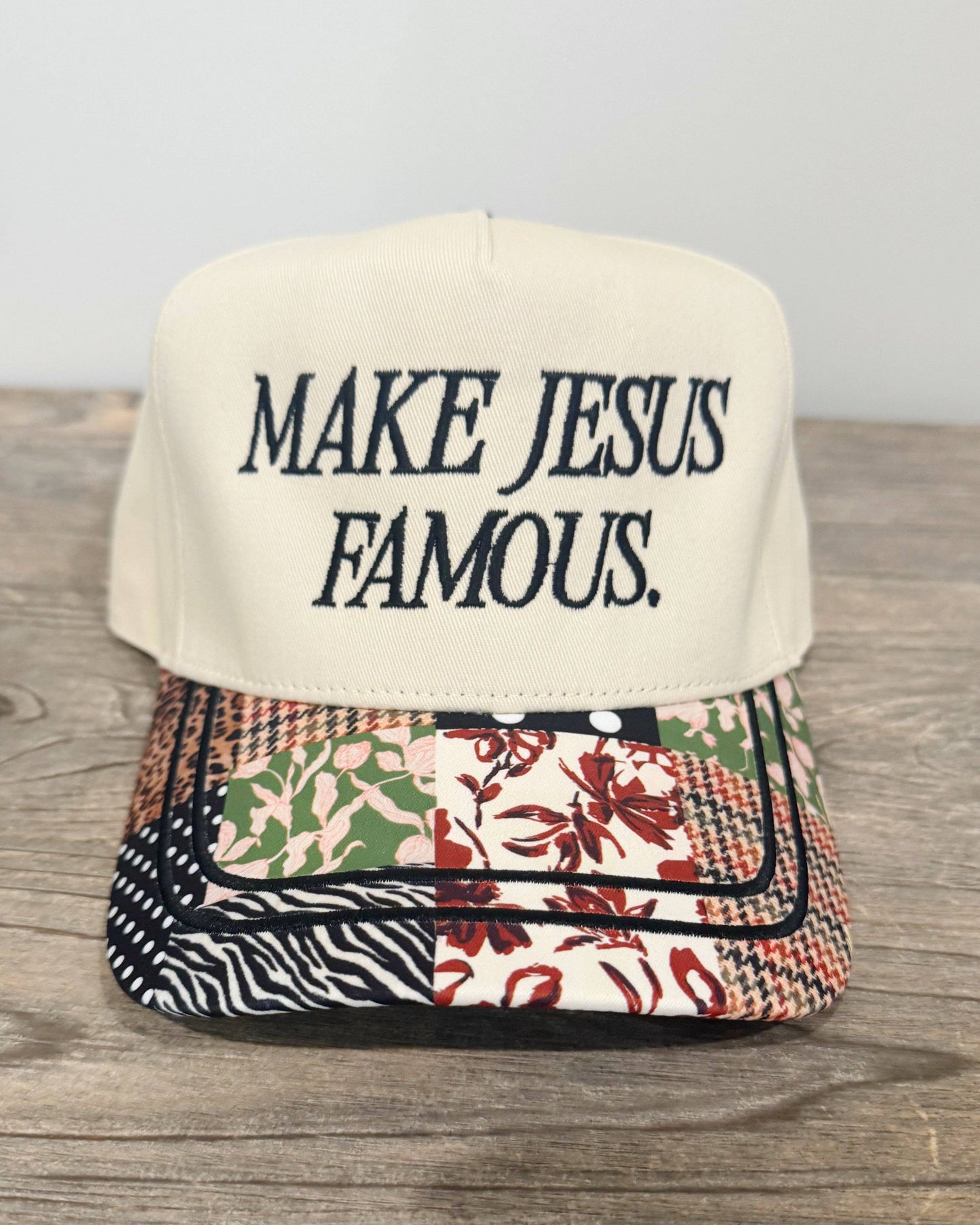 Make Jesus Famous Patchwork Hat
